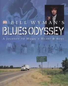 Bill Wymans Blues Odyssey by Bill Wyman Hardback