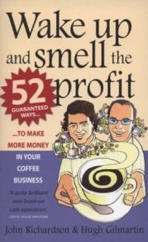 Wake up and Smell the Profit by Hugh Gilmartin Paperback