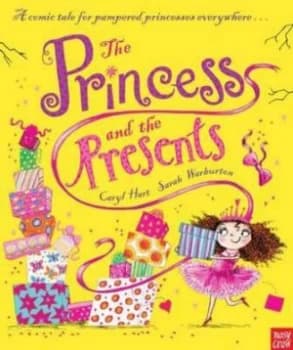 The Princess and the Presents by Caryl Hart Book