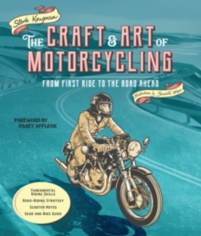 The Craft & Art of Motorcycling. Paperback. By Steve Krugman Books