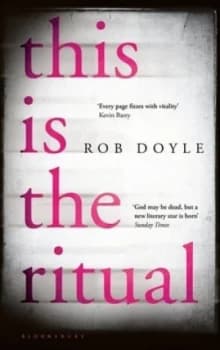 This Is the Ritual by Rob Doyle Hardback