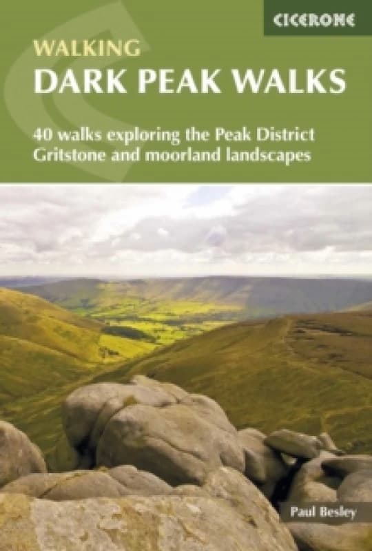 Dark Peak Walks : 40 walks exploring the Peak District gritstone and moorland landscapes Paperback / softback