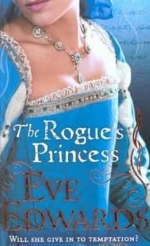 The Rogues Princess by Eve Edwards Paperback