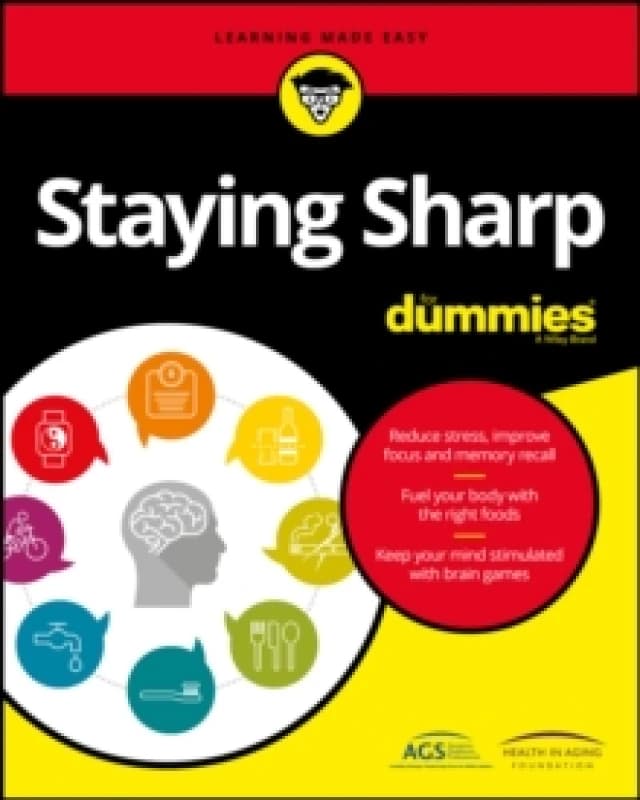 Staying Sharp for Dummies. Paperback. By American Geriatrics Society, Health in Aging Foundation Books