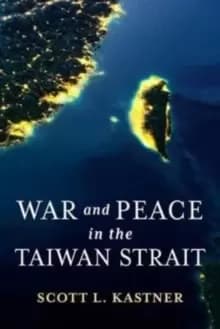 War and Peace in the Taiwan Strait