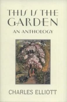 This Is the Garden by Charles Elliott Hardback