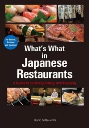 Whats what in Japanese restaurants by Robb Satterwhite