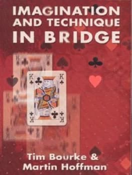 Imagination and Technique in Bridge by Tim Bourke and Martin Hoffman Paperback