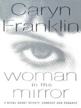 Woman in the Mirror by Caryn Franklin Book