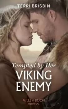 Tempted by her Viking enemy by Terri Brisbin