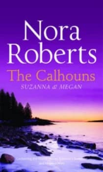 The Calhouns Suzanna and Megan by Nora Roberts Paperback