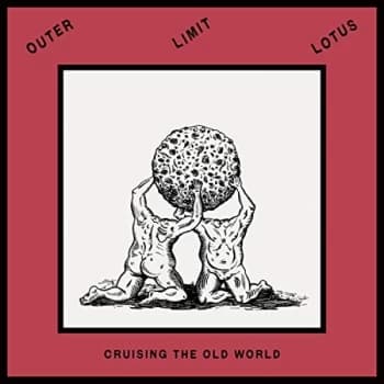 Outer Limit Lotus - Cruising the Old World Vinyl
