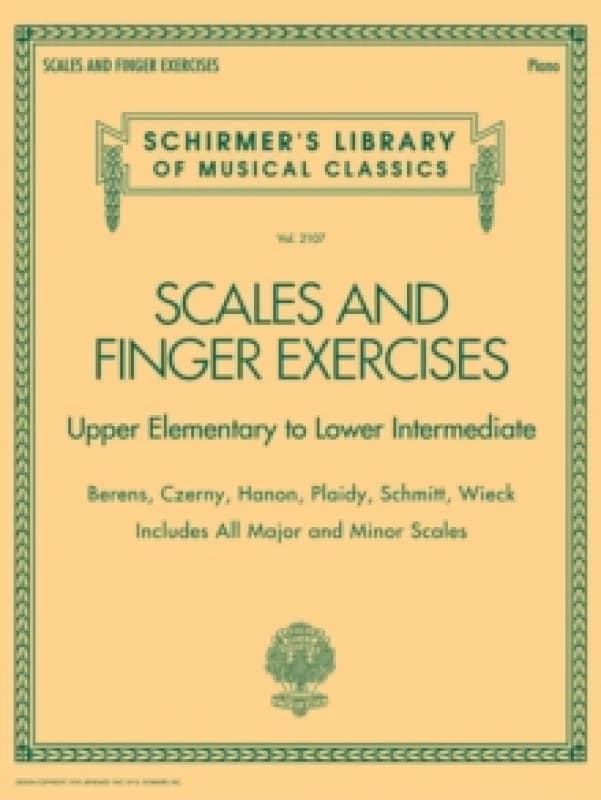 Scales and Finger Exercises : Schirmer'S Library of Musical Classica Volume 2107 Book