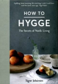 How to Hygge by Signe Johansen Hardback