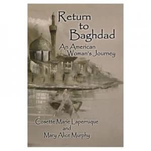 Return to Baghdad by Cosette Marie Laperruque and Mary Alice Murphy Paperback