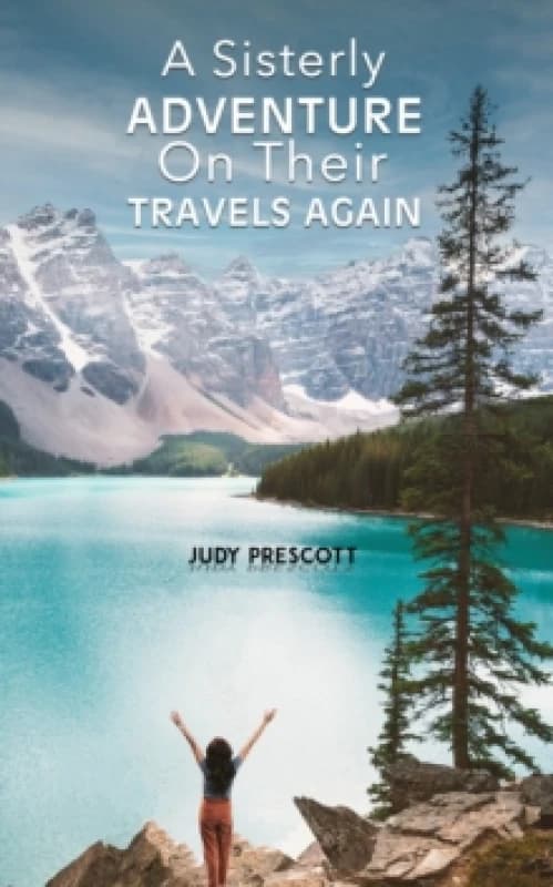 A Sisterly Adventure. Paperback. By J A Prescott Books