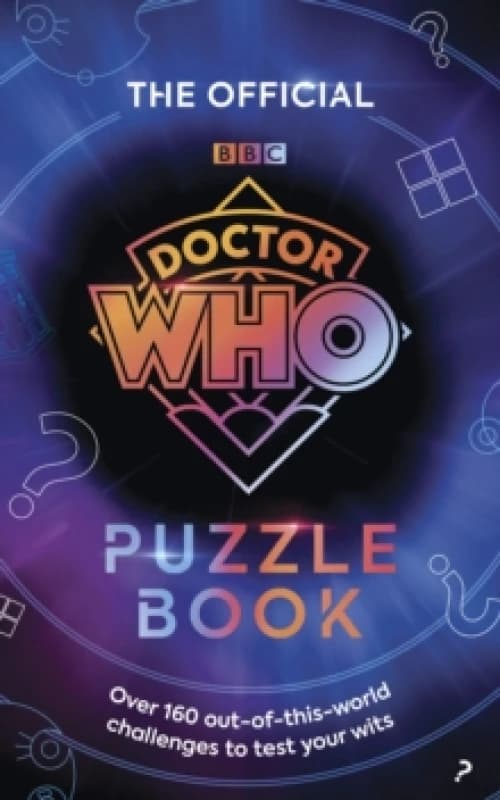 The Official Doctor Who Puzzle Book : Over 160 out-of-this-world challenges to test your wits Paperback / softback