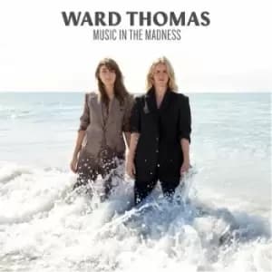 Music in the Madness by Ward Thomas CD Album