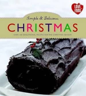 Simple and Delicious Christmas Hardback