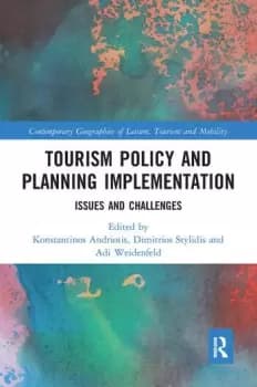 Tourism Policy and Planning ImplementationIssues and Challenges