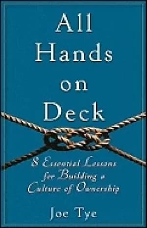 all hands on deck 8 essential lessons for building a culture of ownership