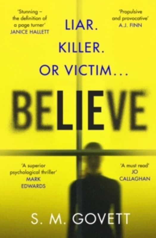Believe. Hardback. By S M Govett Books