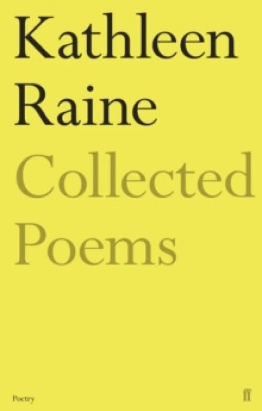 The Collected Poems of Kathleen Raine. Paperback. By Kathleen Raine Books