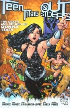 The Death and Return of Donna Troy. by Judd Winick and Phil Jimenez and Phil Jimenez Paperback