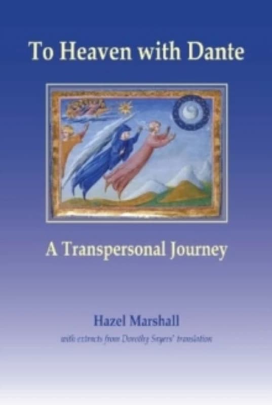To Heaven with Dante : A Transpersonal Journey Paperback / softback