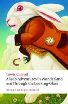 Alices Adventures in Wonderland and through the Looking Glass by Lewis Carroll Paperback