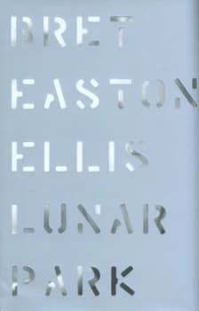 Lunar Park by Bret Easton Ellis Hardback