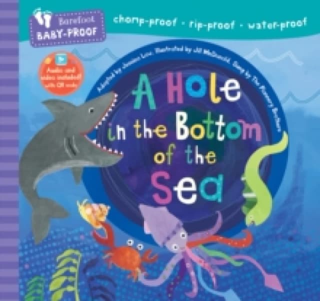 Barefoot Baby-Proof: A Hole in the Bottom of the Sea Paperback / softback