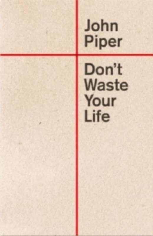 Don't Waste Your Life Paperback / softback