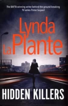 Hidden Killers by Lynda La Plante Hardback
