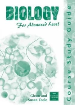 Biology for Advanced Level by Glenn Toole and Susan Toole Book