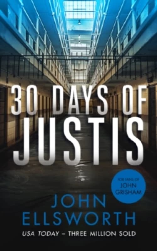 30 Days of Justis. Paperback. By John Ellsworth Books