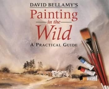 David Bellamys Painting in the Wild by David J Bellamy Book