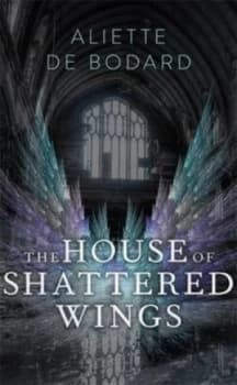 The House of Shattered Wings by Aliette De Bodard Paperback