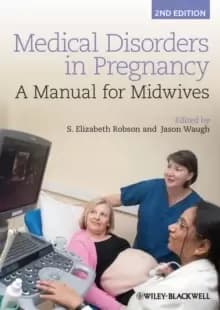 Medical Disorders in Pregnancy : A Manual for Midwives