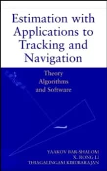 Estimation with Applications to Tracking and Navig Navigation - Theory Algorithms & Software