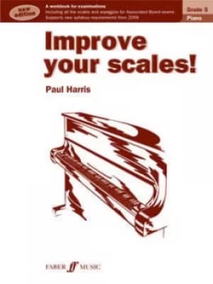 Improve your scales Piano Grade 5 by Paul Harris