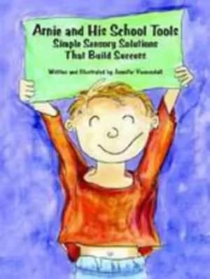 Arnie and his school tools by Jennifer Veenendall