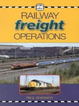 Railway Freight Operations by Paul Shannon Paperback