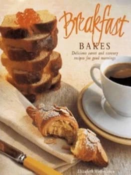 Breakfast Bakes by Elizabeth Wolf-Cohen Hardback