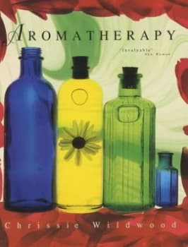 The Bloomsbury Encyclopedia of Aromatherapy by Chrissie Wildwood Book