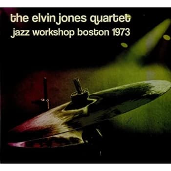 The Elvin Jones Quartet - Jazz Workshop Boston 1973 CD