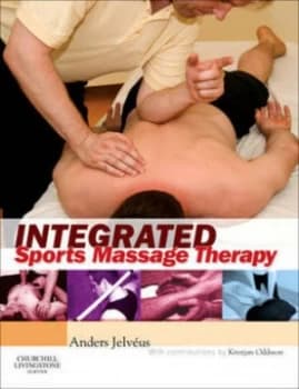 Integrated Sports Massage Therapy by Anders Jelvus Paperback