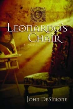 Leonardos Chair by John Desimone Book
