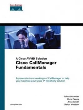 Cisco Callmanager Fundamentals by Anne Smith Book