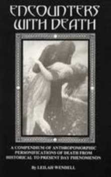 Encounters with Death by Leilah Wendell Paperback